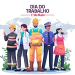 1º de maio – Dia do Trabalho ou Dia do Trabalhador